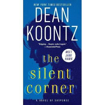Silent Corner: A Novel of Suspense, The 10/31/2017 - by Dean Koontz (Paperback)