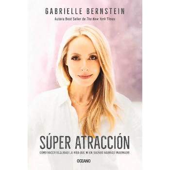 Super Atracción - by  Gabrielle Bernstein (Paperback)