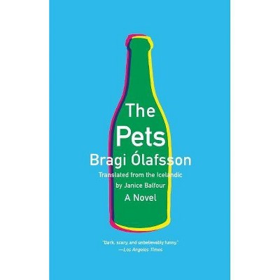 The Pets - by  Bragi Ólafsson (Paperback)