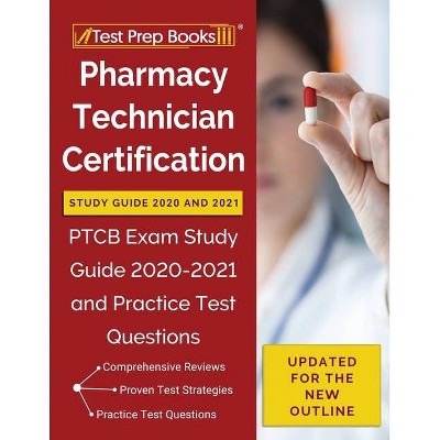 Pharmacy Technician Certification Study Guide 2020 and 2021 - by  Tpb Publishing (Paperback)