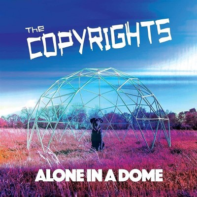 The Copyrights - Alone In A Dome (CD)