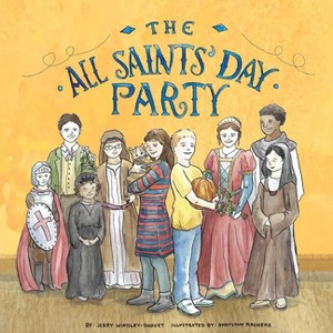 The All Saints' Day Party - by  Jerry Windley-Daoust (Paperback) - 1 of 1