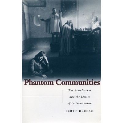 Phantom Communities - by  Scott Durham (Paperback)