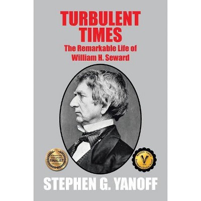 Turbulent Times - by  Stephen G Yanoff (Paperback)