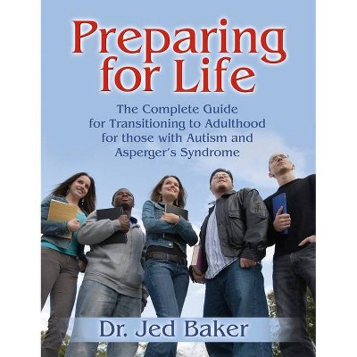 Preparing for Life - by  Jed Baker (Paperback)