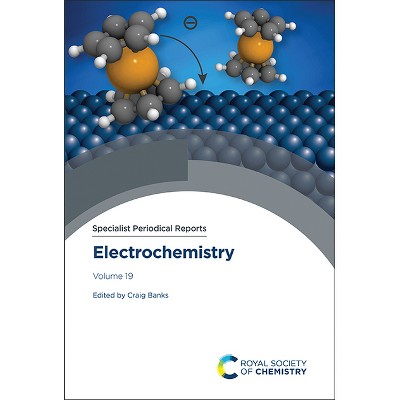 Electrochemistry - (Specialist Periodical Reports - Electrochemistry) by  Craig E Banks (Hardcover)