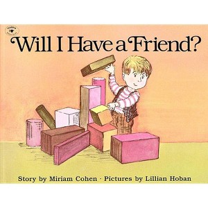 Will I Have a Friend? - 2nd Edition by  Miriam Cohen (Paperback) - 1 of 1