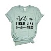Simply Sage Market Ain't No Tired Like Mama Tired Short Sleeve Tee - 2 of 4