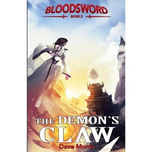 The Demon's Claw - (Blood Sword) by  Dave Morris (Paperback) - 1 of 1