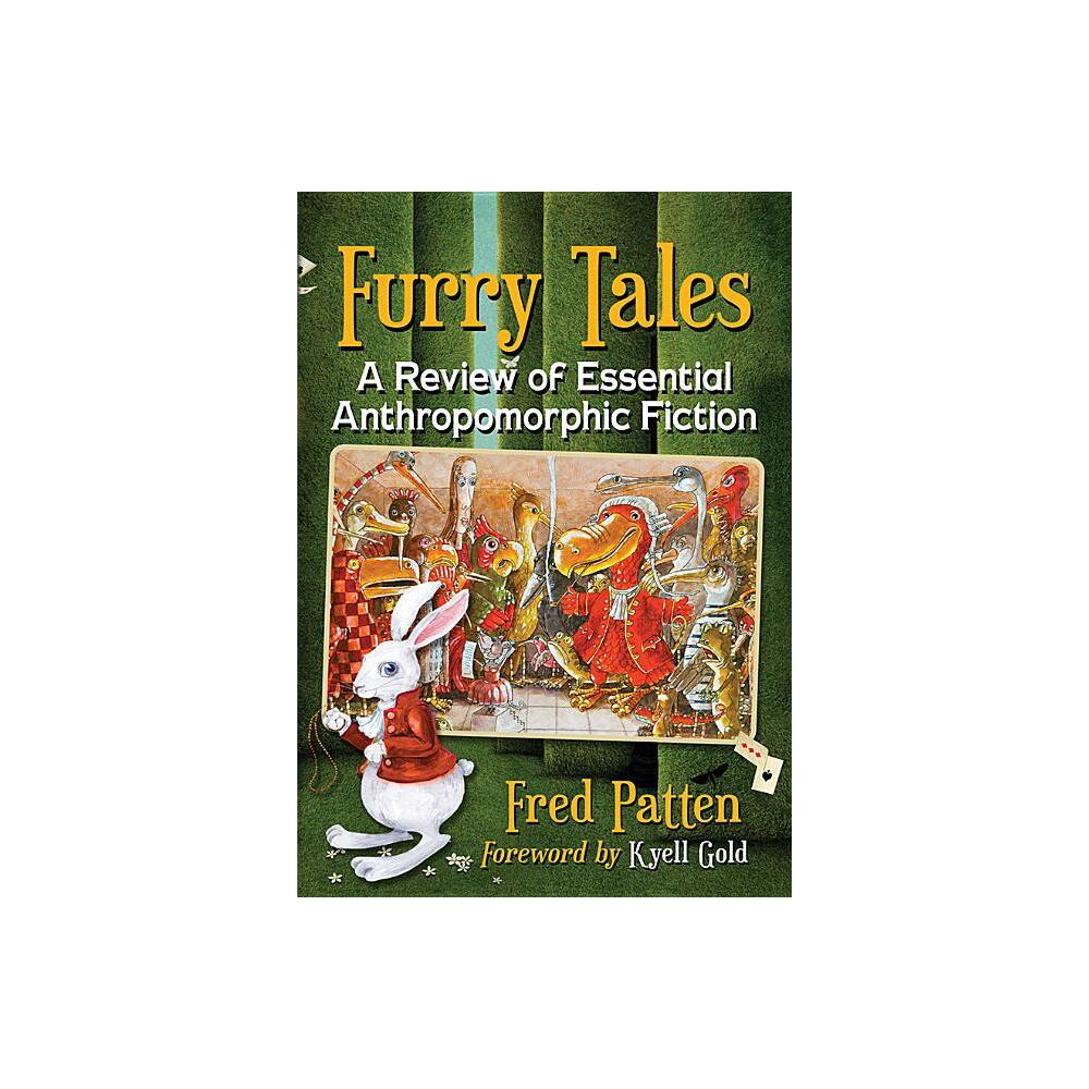 Furry Tales - by Fred Patten (Paperback)