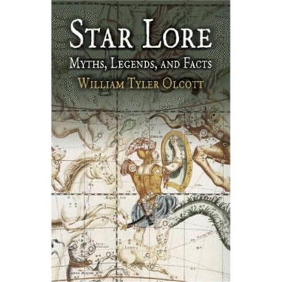 Star Lore - (Dover Books on Astronomy) by  William Tyler Olcott (Paperback)