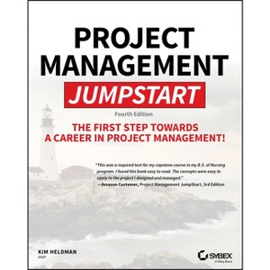 Project Management Jumpstart - 4th Edition by  Kim Heldman (Paperback) - 1 of 1