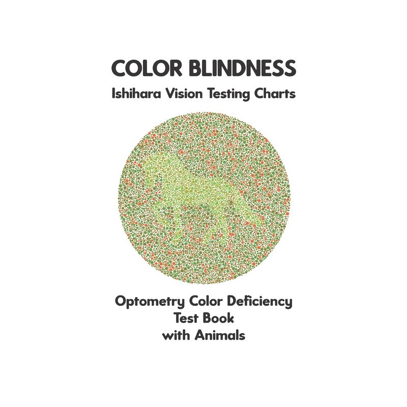 Color Blindness Ishihara Vision Testing Charts Optometry Color Deficiency Test Book With Animals - by  Conroy Ronald (Paperback), 1 of 2