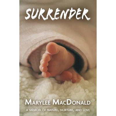 Surrender - by  Marylee MacDonald (Paperback)