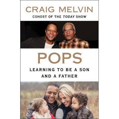 Pops - by Craig Melvin (Hardcover)