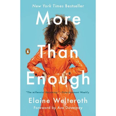 More Than Enough - By Elaine Welteroth (paperback) : Target