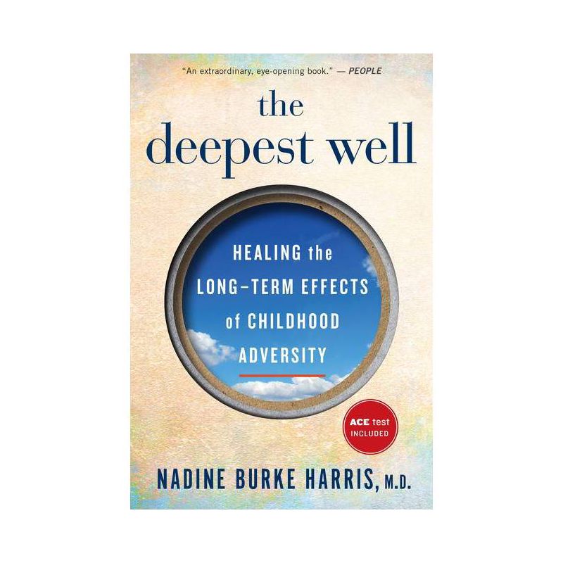The Deepest Well - by  Nadine Burke Harris (Paperback), 1 of 2