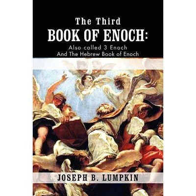 The Third Book of Enoch - by  Joseph B Lumpkin (Paperback)