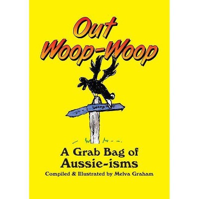 Out Woop-Woop - (Paperback)