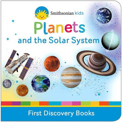 Planets Smithsonian Kids First Discovery Books By Patricia J Murphy Boardbook