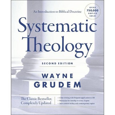 Systematic Theology, - 2nd Edition by  Wayne A Grudem (Hardcover)