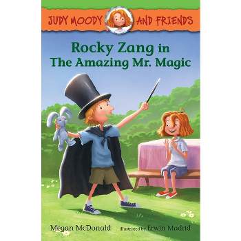 Judy Moody and Friends: Rocky Zang in the Amazing Mr. Magic - by  Megan McDonald (Paperback)