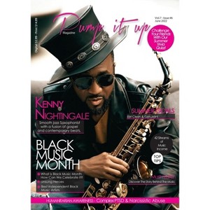 Pump it up Magazine - Vol.7 - Issue #6 - Saxophonist Extraodinaire Kenny Nightingale - by  Pump It Up Magazine & Anissa Sutton & Michael B Sutton - 1 of 1