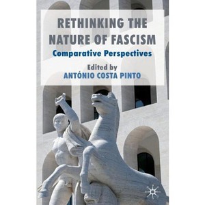 Rethinking the Nature of Fascism - by  Kenneth A Loparo (Paperback) - 1 of 1