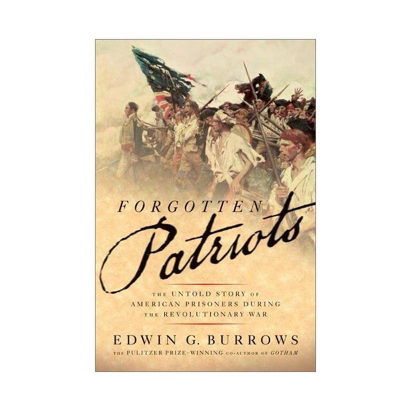 Forgotten Patriots - by  Edwin G Burrows (Paperback), 1 of 2