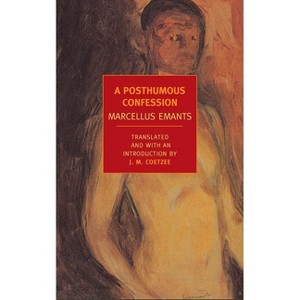 A Posthumous Confession - (New York Review Books (Paperback)) by  Marcellus Emants (Paperback) - 1 of 1