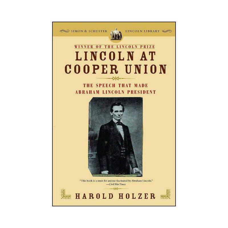 Lincoln at Cooper Union - (Simon & Schuster Lincoln Library) by  Harold Holzer (Paperback), 1 of 2