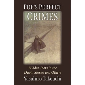 Poe's Perfect Crimes - by  Yasuhiro Takeuchi (Paperback) - 1 of 1