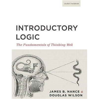 Introductory Logic (Student Edition) - (Canon Logic) 5th Edition by  Canon Press (Paperback)