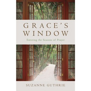 Grace's Window - by  Suzanne Guthrie (Paperback) - 1 of 1