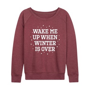 Women's - Instant Message - Wake Me Up When Winter Is Over Lightweight French Terry Slouchy - 1 of 4