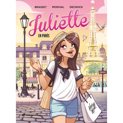 Juliette En París - by  Lisette Morival (Hardcover)