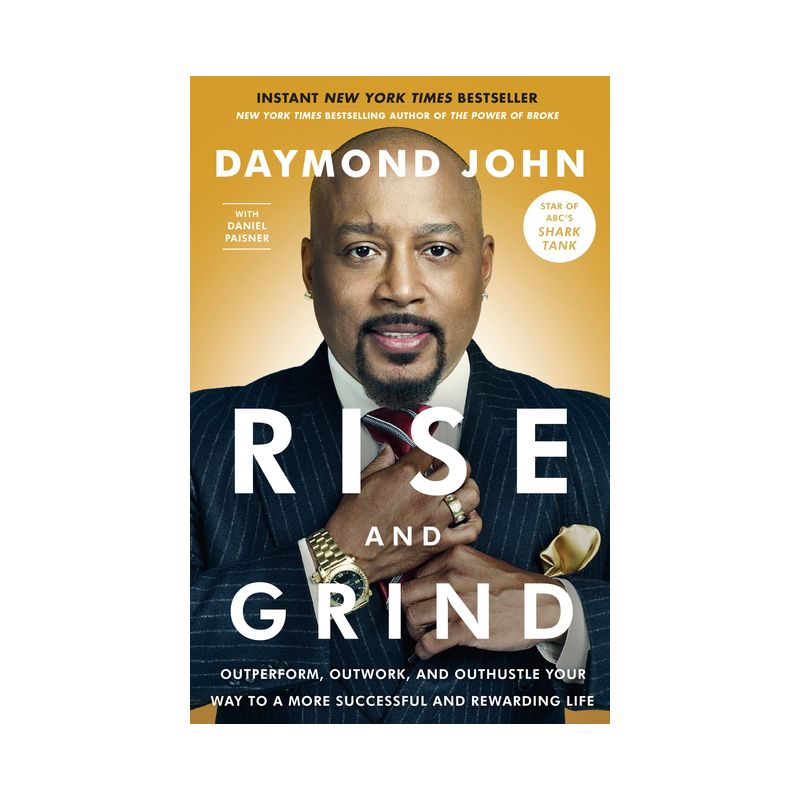 Rise and Grind - by  Daymond John & Daniel Paisner (Paperback), 1 of 2