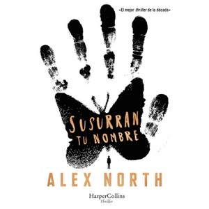 Susurran tu nombre - by  Alex North (Paperback) - 1 of 1