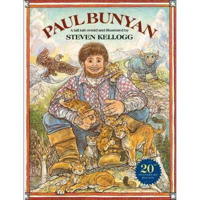 Paul Bunyan - 20th Edition by  Steven Kellogg (Paperback)