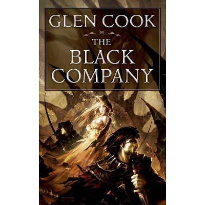 The Black Company - (Chronicles of the Black Company) by  Glen Cook (Paperback)