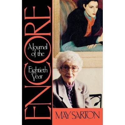 Encore - by  May Sarton (Paperback)