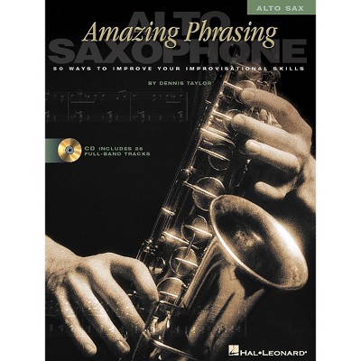 Hal Leonard Amazing Phrasing - Alto Sax (Book/Online Audio)