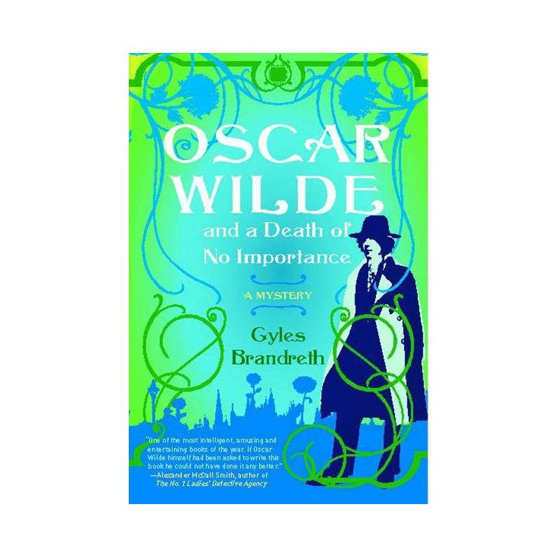 Oscar Wilde and a Death of No Importance - (Oscar Wilde Murder Mystery) by  Gyles Brandreth (Paperback), 1 of 2
