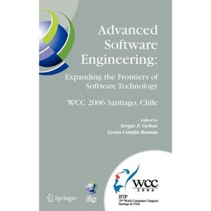 Advanced Software Engineering - (IFIP Advances in Information and Communication Technology) by  Sergio F Ochoa & Gruia-Catalin Roman (Hardcover) - 1 of 1