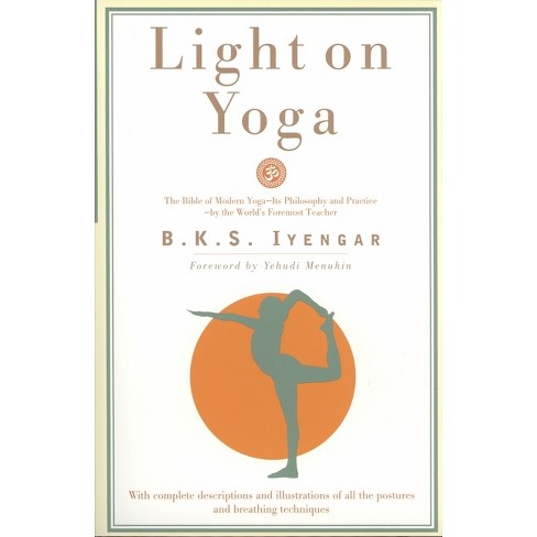 Light On Yoga - By B K S Iyengar (paperback) : Target