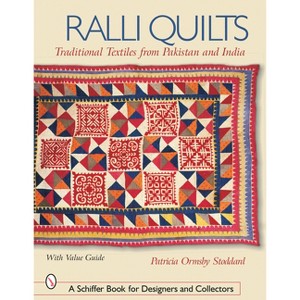 Ralli Quilts - (Schiffer Book for Designers and Collectors) by  Patricia Ormsby Stoddard (Paperback) - 1 of 1