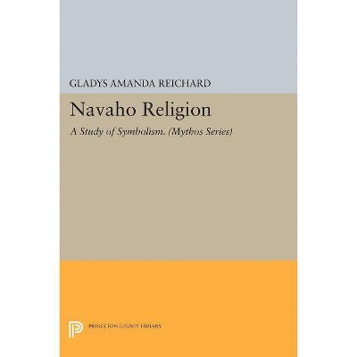 Navaho Religion - by  Gladys Amanda Reichard (Paperback)