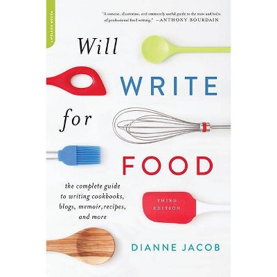  Will Write for Food - by  Dianne Jacob (Paperback) 