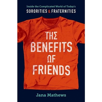The Benefits of Friends - by Jana Mathews