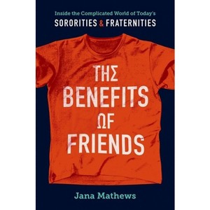 The Benefits of Friends - by  Jana Mathews (Paperback) - 1 of 1